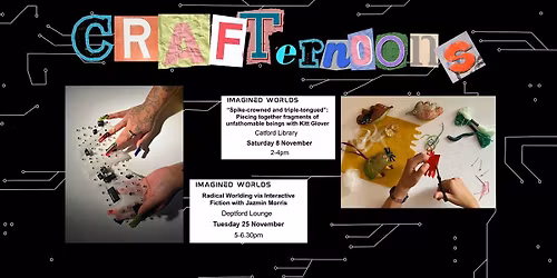 Crafternoons x Imagined Worlds with Jazmin Morris