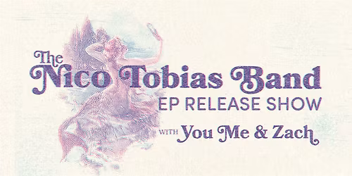 The Nico Tobias Band EP Release Show