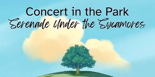 Concert in the Park: Serenade Under the Sycamores