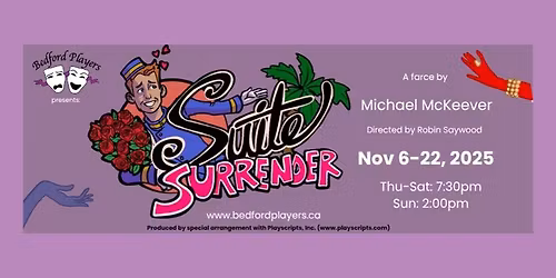 Bedford Players Presents - Suite Surrender