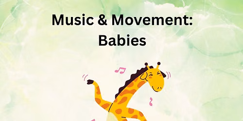 Music & Movement: Babies
