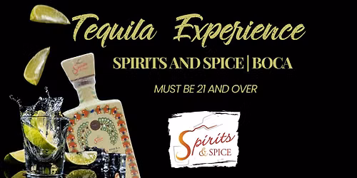 Spirits & Spice Boca  - Tequila Experiences