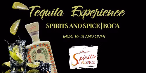 Spirits & Spice Boca  - Tequila Experiences