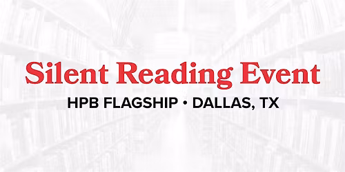 Silent Read at Half Price Books Dallas Flagship