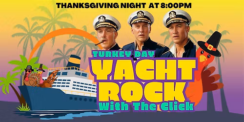 Turkey Day Yacht Rock with The Click!