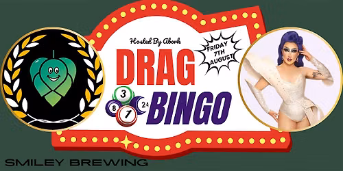 Drag Bingo @ Smiley Brewing - August 2026