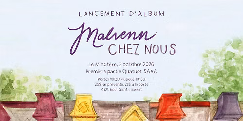 LANCEMENT D'ALBUM - CHEZ NOUS - MALVENN