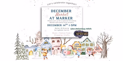 December Market at Marker 48 (Live Painting by Ever After Gallery)