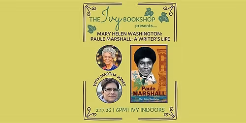 Mary Helen Washington with Martha Jones: PAULE MARSHALL: A WRITER'S LIFE