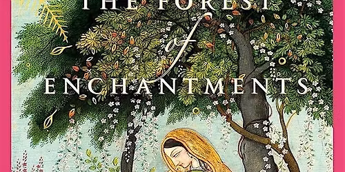 The Forest of Enchantments by Chitra Banerjee Divakaruni