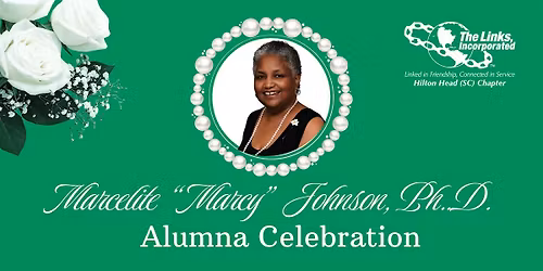 Marceilite "Marcy" Johnson, Ph.D. Alumna Celebration