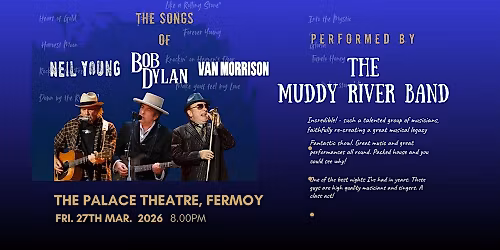 The Songs of Dylan, Young and Morrison by the Muddy River Band