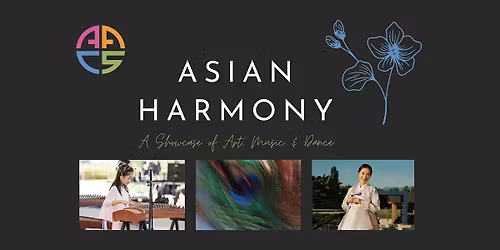 Asian Harmony: A Showcase of Art, Music & Dance