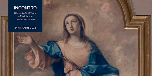 INCONTRO Opere d\u2019arte ritrovate a Medelana e un antico restauro