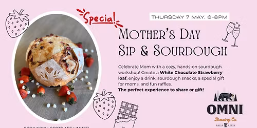 Mother's Day Sip & Sourdough - @OMNI Brewery, Maple Grove MN