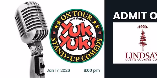 YUK YUK'S NIGHT AT LINDSAY GOLF & CC