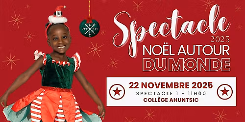 No\u00ebl Autour du Monde - Spectacle #1- Acad\u00e9mie de danse Makam