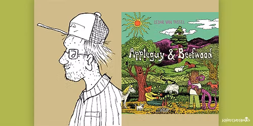 Cedar Van Tassel, Appleguy & Beefwood with Rainy Day Books
