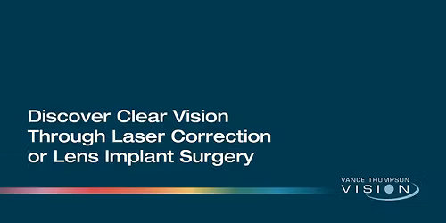 Discover Clear Vision Through Laser Vision Correction or Lens Implant Surgery