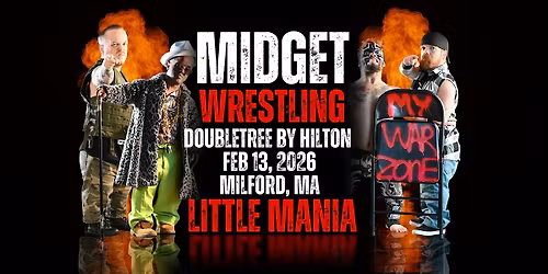 Little Mania Midget Wrestling \u2013 Milford, MA \u2013 Feb 13, 2026 \u2013 Buy Now