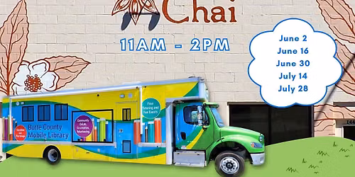 Family Days with Butte County Mobile Library & Discover Chico @ Chico Chaihouse