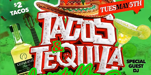 Cinco De Mayo Tacos & Tequila Bash