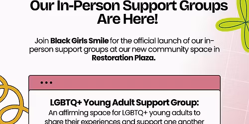 Black Girls Smile: In-Person LGBTQ+ Support Group