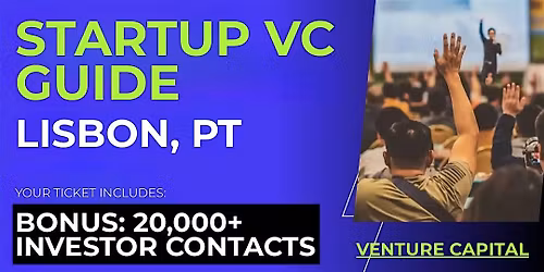 Startup VC Guide for Lisbon Founders