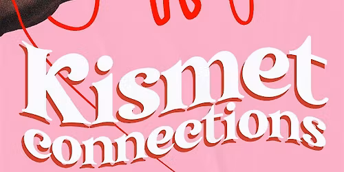 eXeFilm Presents: Kismet Connections