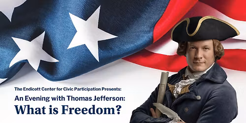 Presidential Speaker Series featuring Thomas Jefferson