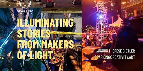 Sparking Creativity: Illuminating Stories From Makers of Light