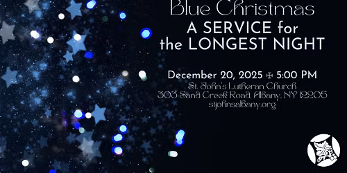 Blue Christmas: A Service for the Longest Night