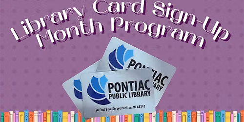 Library Card Sign-Up Month Program