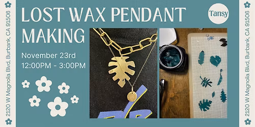 Lost Wax Pendant Making Workshop