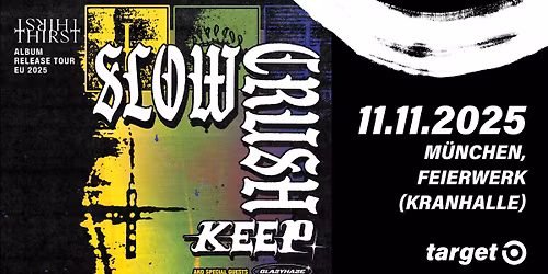 SLOW CRUSH - M\u00fcnchen, Feierwerk