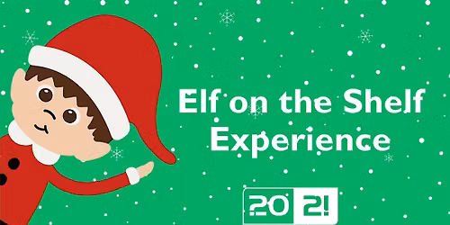 Elf on the Shelf Experience