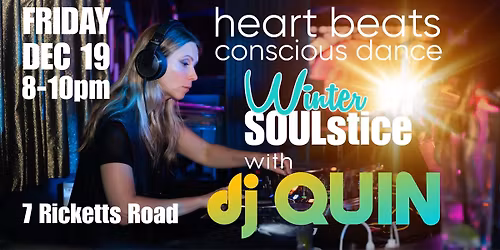 Heart Beats Conscious Dance: Winter SOULstice with DJ QUIN