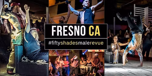 Fresno, CA | Shades of Men Live