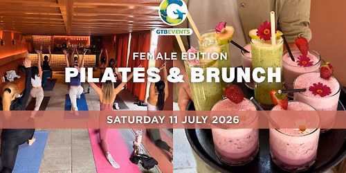 GTB Pilates & Brunch - Female Edition!
