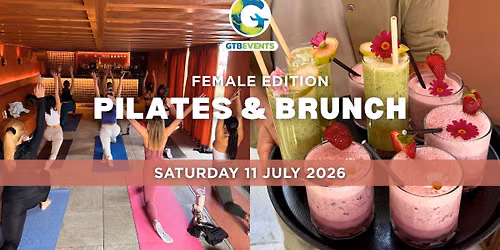 GTB Pilates & Brunch - Female Edition!
