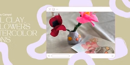 Kids Two Day Camp - Coastal Clay, Paper Flowers and Watercolor Creations