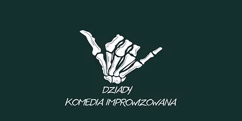 Dziady | Komedia Improwizowana