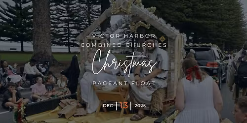 2025 Victor Harbor Pageant Combined Churches Float