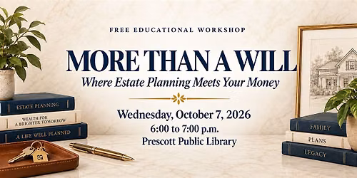 More Than a Will: Where Estate Planning Meets Your Money