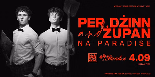 Per d\u017cinn & \u017bupan na Paradise \ud83c\udf2a\ufe0f Krak\u00f3w 