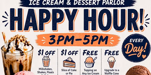 Ice Cream \ud83c\udf68 and Dessert \ud83c\udf70 Happy Hour \ud83d\ude0a