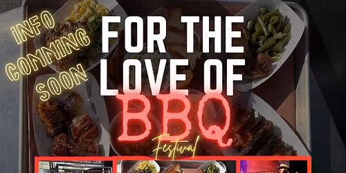 For the Love of BBQ Festival