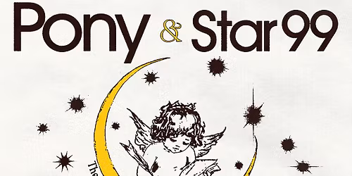 PONY \/ Star 99 \/ Boy Jr.