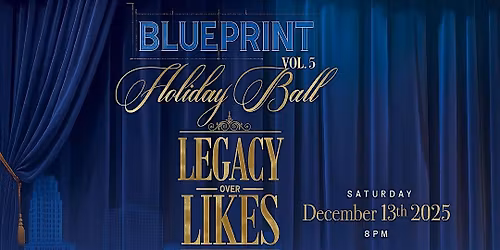 Blueprint Investments Ball Vol. 5: Legacy Over Likes