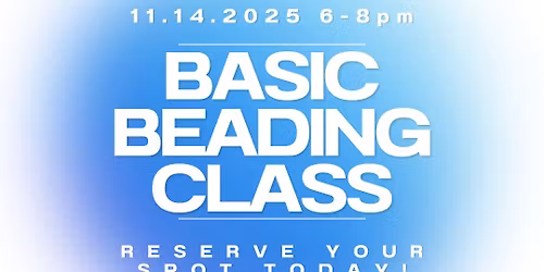 Basic Beading Class